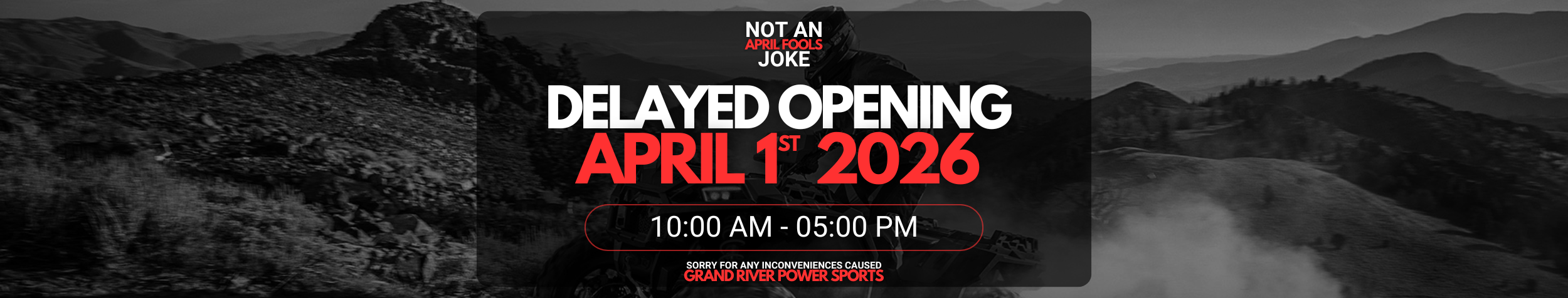 This is NOT a joke – Delayed Opening April First 2026.